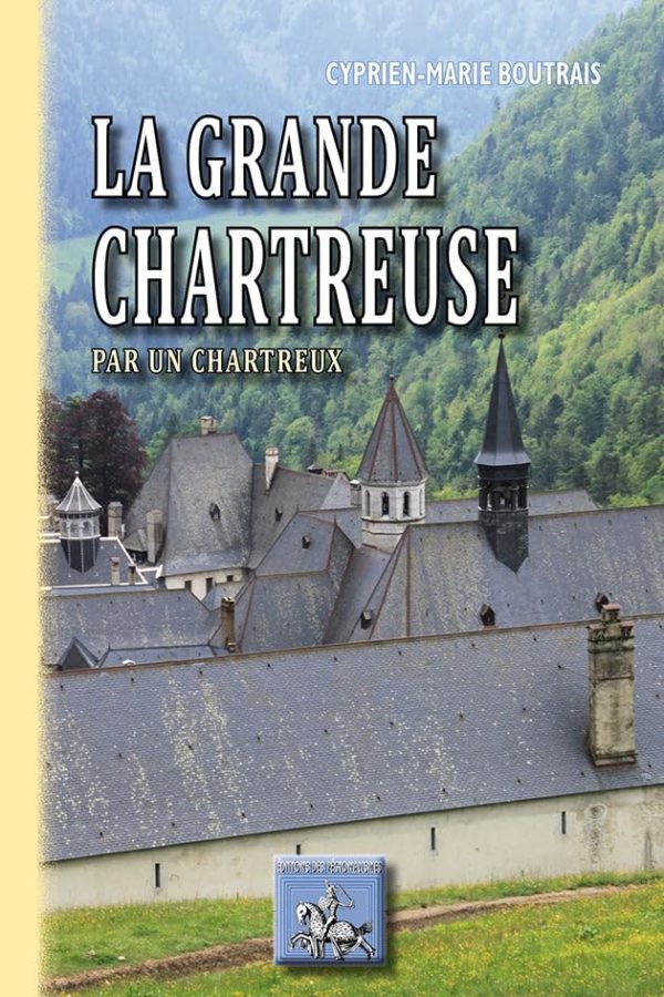 La grande Chartreuse par un Chartreux