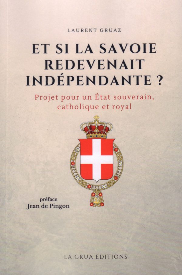 Et si La Savoie redevenait indépendante ?